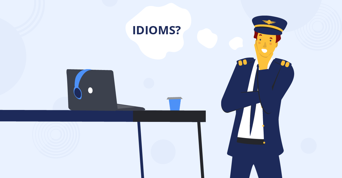 idioms-for-ICAO-English-exam